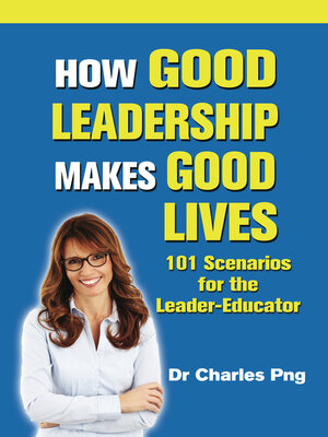 cover image of How Good Leadership Makes Good Lives